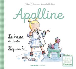 Apolline. La brosse à dents. Hop, au lit !