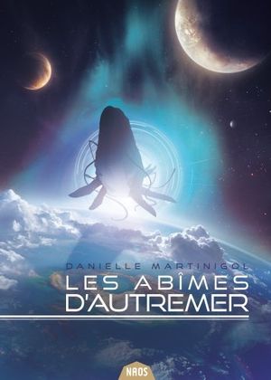 Les Abîmes d'Autremer : l'intégrale