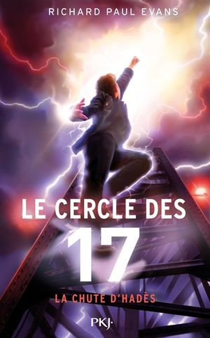 Le cercle des 17. Vol. 6. La chute d'Hadès