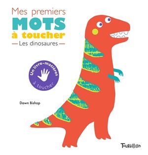 Mes premiers mots à toucher : les dinosaures