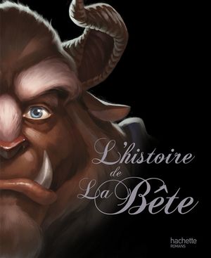 L'histoire de la Bête