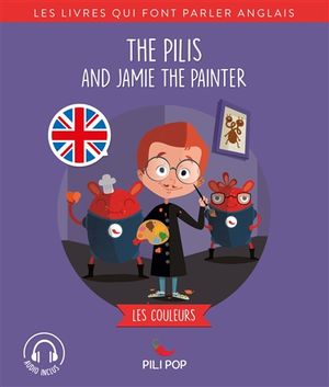 The Pilis and Jamie the painter : les couleurs