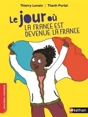 Le jour où. La France est devenue la France