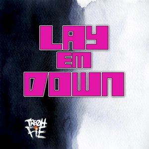 Lay Em Down (Single)