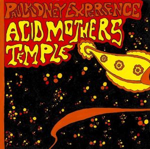 Acid Mothers Temple / Paul Kidney Experience