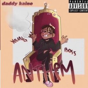 Young Boss Anthem (Single)