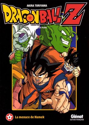 La Menace de Namek - Dragon Ball Z : Les Films, tome 4