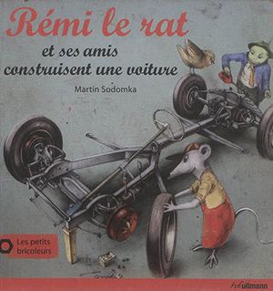 Rémi le rat et ses amis construisent une voiture