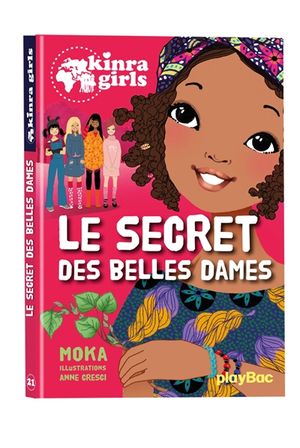 Kinra girls. Vol. 21. Le secret des belles dames