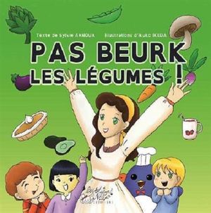 Pas beurk les légumes !