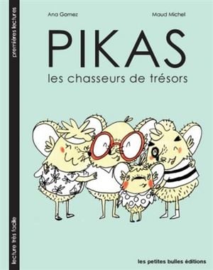 Pikas : les chasseurs de trésors