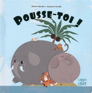 Pousse-toi !