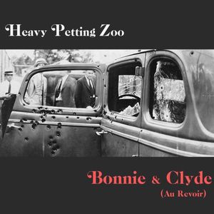 Bonnie & Clyde (Au Revoir) (Single)