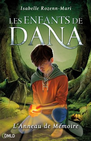 Les enfants de Dana. Vol. 1. L'anneau de mémoire