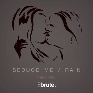 Seduce Me / Rain (Remixes) (EP)