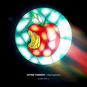 After Tonight - Reimagined (Single)