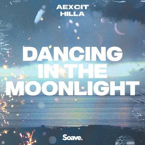 Dancing in the Moonlight (Single)