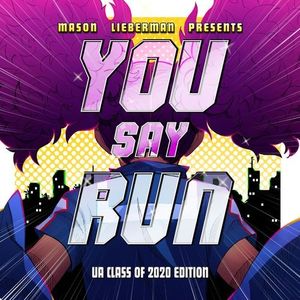 You Say Run (UA Class of 2020 Edition) (Single)