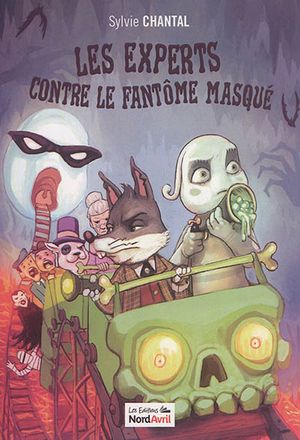 Les Experts contre le fantôme masqué