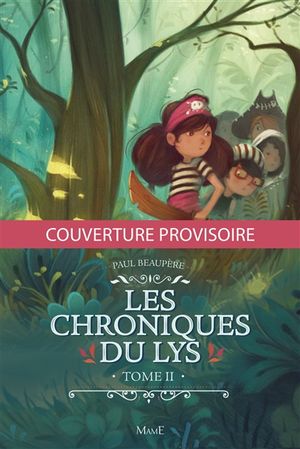 Les chroniques du lys. Vol. 2
