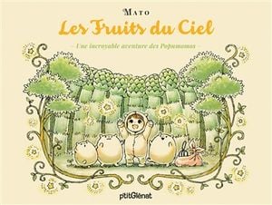 Une incroyable aventure des Popumomos. Vol. 2. Les fruits du ciel