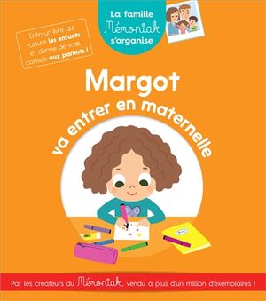 Margot va entrer en maternelle