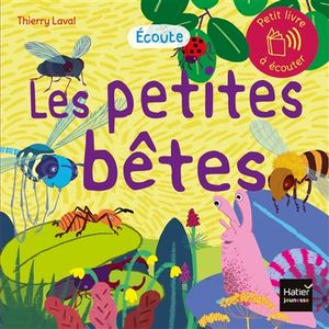 Ecoute les petites bêtes