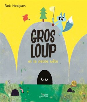 Gros loup et la petite bête