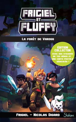 Frigiel et Fluffy. Vol. 3. La forêt de Varogg