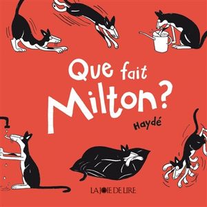 Que fait Milton ?