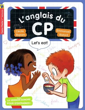 L'anglais du CP. Let's eat !