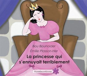 La princesse qui s'ennuyait terriblement