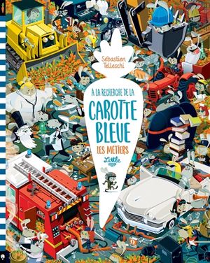 A la recherche de la carotte bleue : les métiers