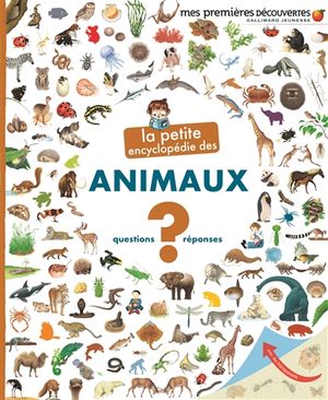La petite encyclopédie des animaux : questions-réponses