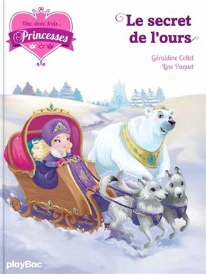 Une, deux, trois... Princesses. Vol. 10. Le secret de l'ours