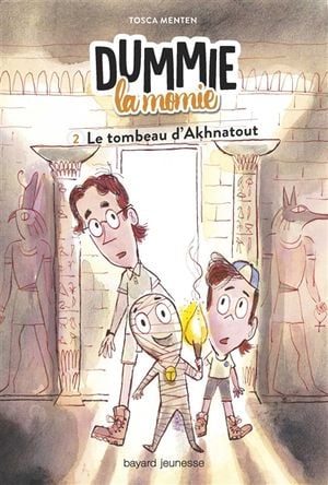 Dummie la momie. Vol. 2. Le tombeau d'Akhnatout