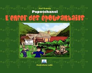Papotchanel : l'enfer des épouvantails