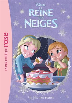 La reine des neiges. Vol. 30. La fête des soeurs