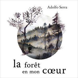 La forêt en mon coeur