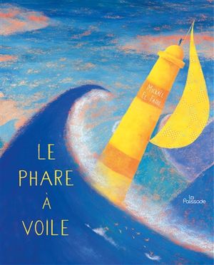 Le phare à voile