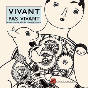 Vivant, pas vivant