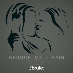 Seduce Me / Rain (Single)