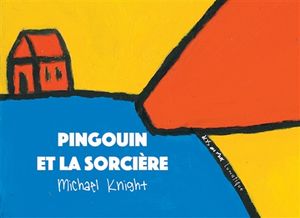 Pingouin et la sorcière