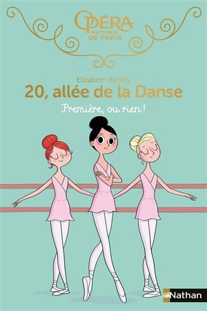 20, allée de la danse. Première, ou rien !