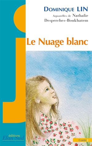 Le nuage blanc : conte