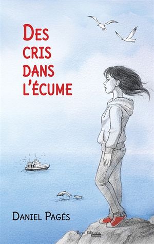 Des cris dans l'écume