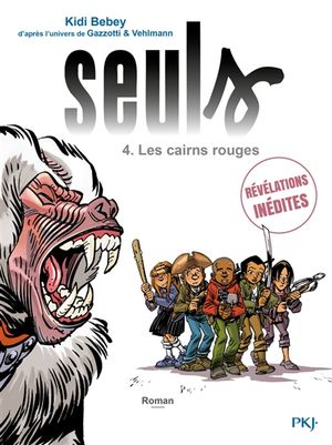 Seuls. Vol. 4. Les cairns rouges