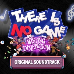 There Is No Game: Wrong Dimension Soundtrack (OST)