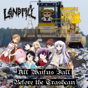 All Waifus Fall Before the Trashcan (EP)