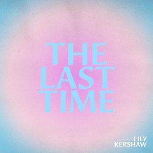 The Last Time (Single)